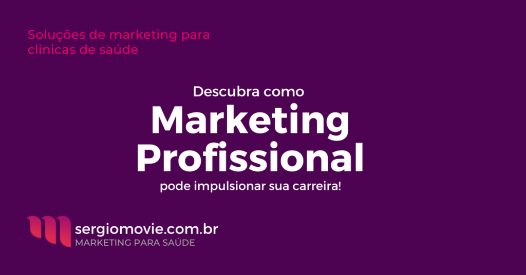 Descubra como o marketing profissional pode impulsionar sua carreira!